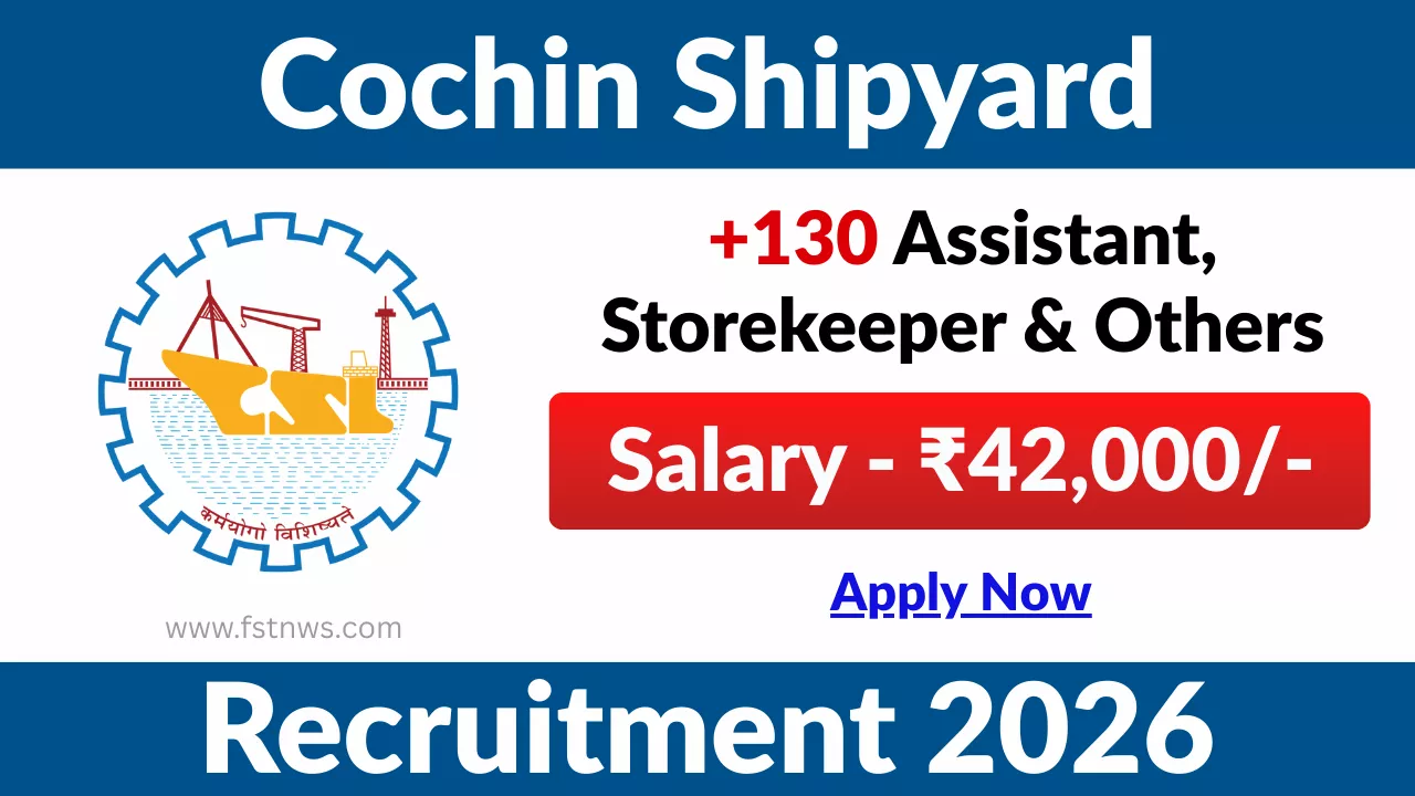 Cochin Shipyard Recruitment 2026