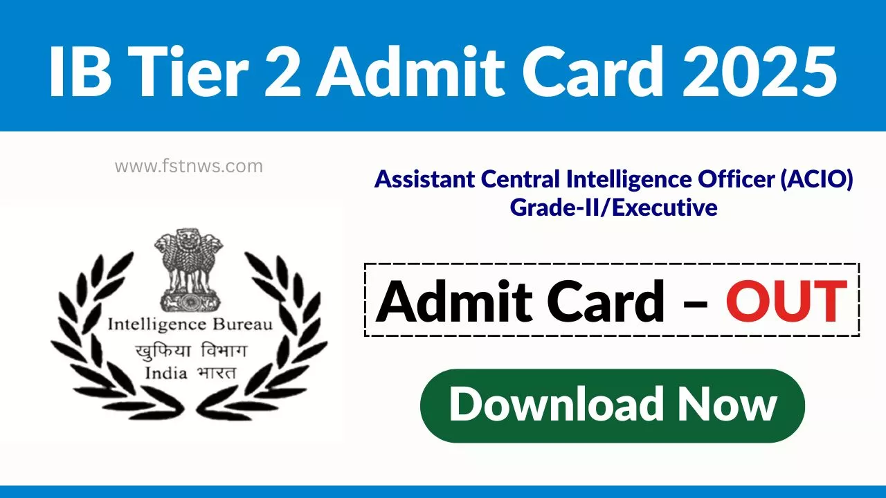 IB ACIO Tier 2 Admit Card