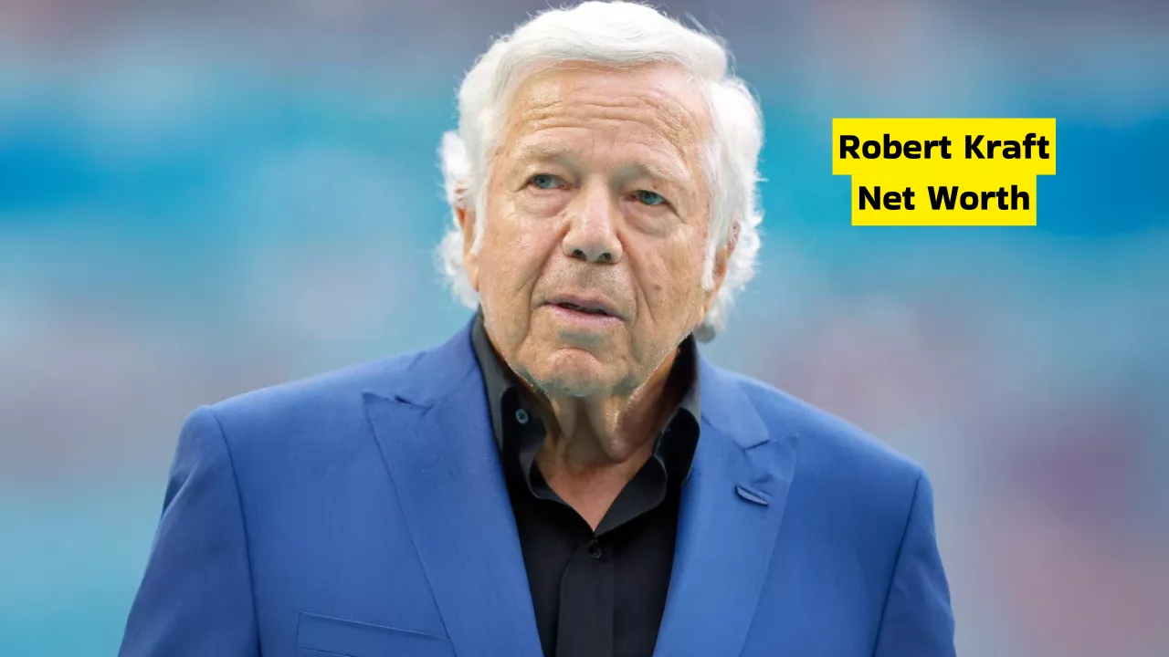 Robert Kraft Net Worth